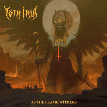 Yoth Iria : As the Flame Withers